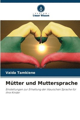 Vaida Tamkiene - Mütter und Muttersprache, Häftad