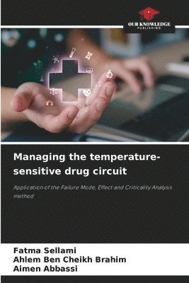 bokomslag Managing the temperature-sensitive drug circuit