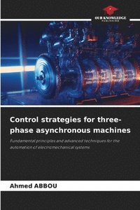 bokomslag Control strategies for three-phase asynchronous machines