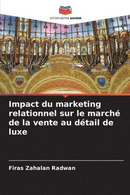 Impact du marketing relationnel sur le marché de la vente au détail de luxe