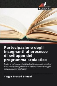 bokomslag Partecipazione degli insegnanti al processo di sviluppo del programma scolastico