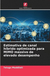 bokomslag Estimativa de canal híbrido optimizada para MIMO massivo de elevado desempenho