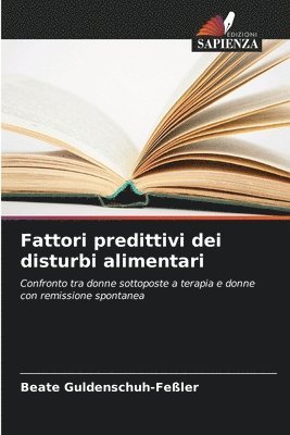 Beate Guldenschuh-Feßler - Fattori predittivi dei disturbi alimentari, Häftad