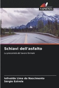 bokomslag Schiavi dell'asfalto