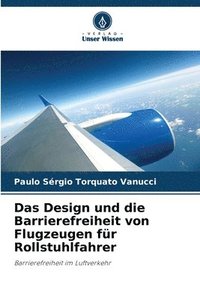 bokomslag Das Design und die Barrierefreiheit von Flugzeugen für Rollstuhlfahrer