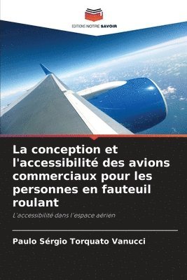 bokomslag conception et l'accessibilité des avions commerciaux pour les personnes en fauteuil roulant