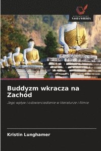 bokomslag Buddyzm wkracza na Zachód