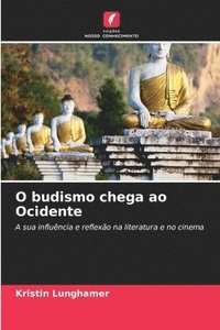 bokomslag O budismo chega ao Ocidente