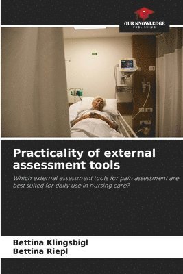 Bettina Klingsbigl, Bettina Riepl - Practicality of external assessment tools, Häftad