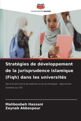 bokomslag Stratégies de développement de la jurisprudence islamique (Fiqh) dans les universités
