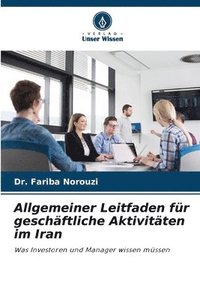 bokomslag Allgemeiner Leitfaden für geschäftliche Aktivitäten im Iran