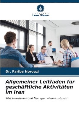 bokomslag Allgemeiner Leitfaden für geschäftliche Aktivitäten im Iran