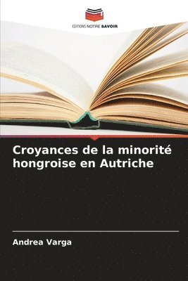 Andrea Varga - Croyances de la minorité hongroise en Autriche, Häftad