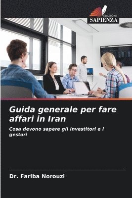 bokomslag Guida generale per fare affari in Iran