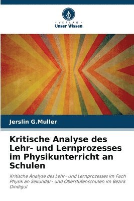 bokomslag Kritische Analyse des Lehr- und Lernprozesses im Physikunterricht an Schulen