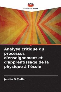 bokomslag Analyse critique du processus d'enseignement et d'apprentissage de la physique à l'école
