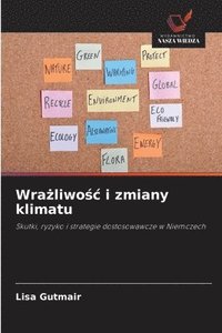 bokomslag Wra?liwo?c i zmiany klimatu