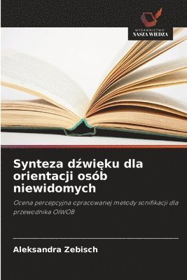 bokomslag Synteza d?wi?ku dla orientacji osób niewidomych