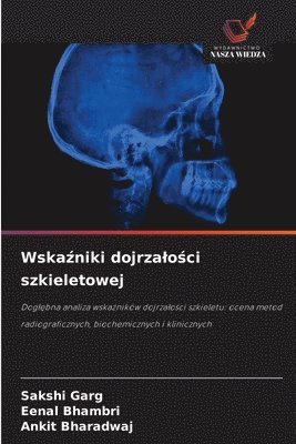 bokomslag Wska?niki dojrzalo?ci szkieletowej