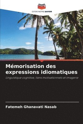 bokomslag Mémorisation des expressions idiomatiques