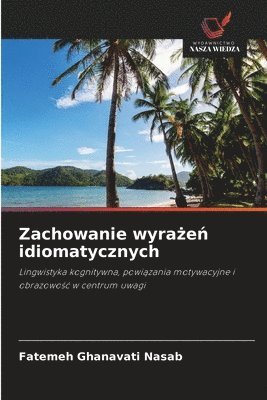 Fatemeh Ghanavati Nasab - Zachowanie wyrażeń idiomatycznych, Häftad