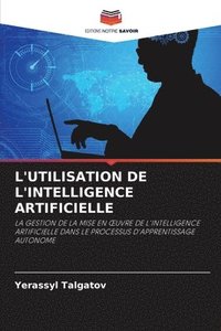 bokomslag L'UTILISATION DE L'INTELLIGENCE ARTIFICIELLE
