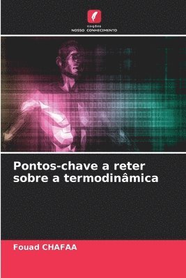 Pontos-chave a reter sobre a termodinâmica
