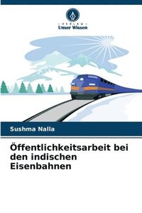 bokomslag Öffentlichkeitsarbeit bei den indischen Eisenbahnen
