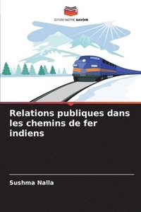 bokomslag Relations publiques dans les chemins de fer indiens