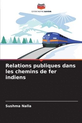bokomslag Relations publiques dans les chemins de fer indiens