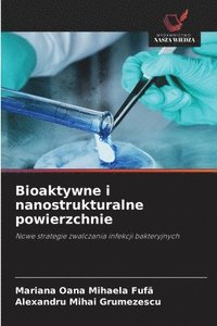 bokomslag Bioaktywne i nanostrukturalne powierzchnie