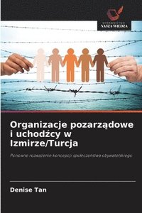bokomslag Organizacje pozarz¿dowe i uchod¿cy w Izmirze/Turcja