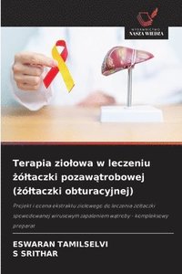 bokomslag Terapia zio¿owa w leczeniu ¿ó¿taczki pozaw¿trobowej (¿ó¿taczki obturacyjnej)
