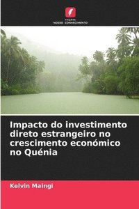 bokomslag Impacto do investimento direto estrangeiro no crescimento económico no Quénia