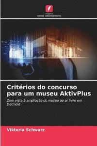 bokomslag Critérios do concurso para um museu AktivPlus