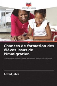bokomslag Chances de formation des élèves issus de l'immigration