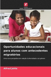 bokomslag Oportunidades educacionais para alunos com antecedentes migratórios