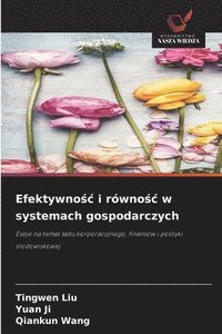 bokomslag Efektywno?c i równo?c w systemach gospodarczych