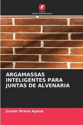 Argamassas Inteligentes Para Juntas de Alvenaria