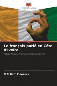 bokomslag français parlé en Côte d'Ivoire