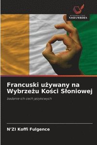 bokomslag Francuski u¿ywany na Wybrze¿u Ko¿ci S¿oniowej