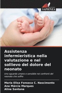 bokomslag Assistenza infermieristica nella valutazione e nel sollievo del dolore del neonato