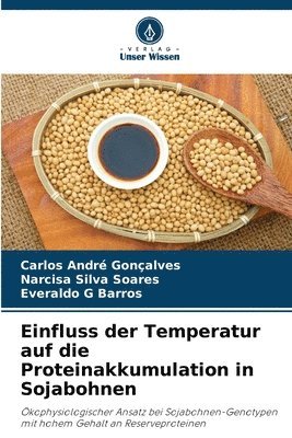 bokomslag Einfluss der Temperatur auf die Proteinakkumulation in Sojabohnen