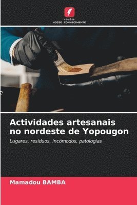Mamadou Bamba, Mamadou BAMBA - Actividades artesanais no nordeste de Yopougon, Häftad