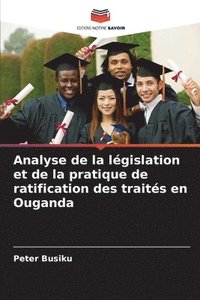 bokomslag Analyse de la législation et de la pratique de ratification des traités en Ouganda