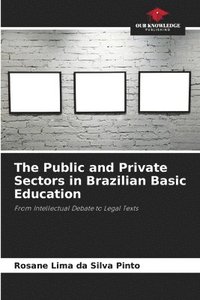 bokomslag The Public and Private Sectors in Brazilian Basic Education