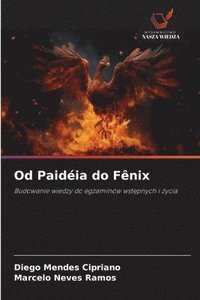 bokomslag Od Paidéia do Fênix