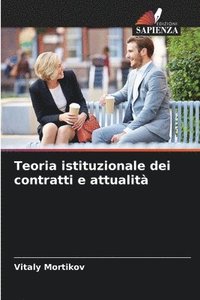 bokomslag Teoria istituzionale dei contratti e attualità