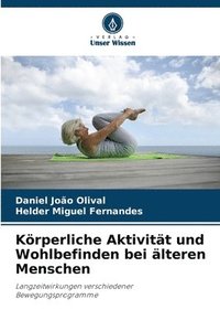 bokomslag Körperliche Aktivität und Wohlbefinden bei älteren Menschen