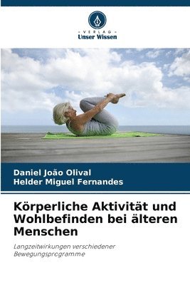 bokomslag Körperliche Aktivität und Wohlbefinden bei älteren Menschen